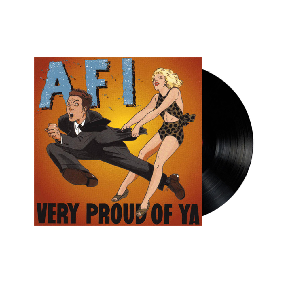 AFI - Very Proud Of Ya