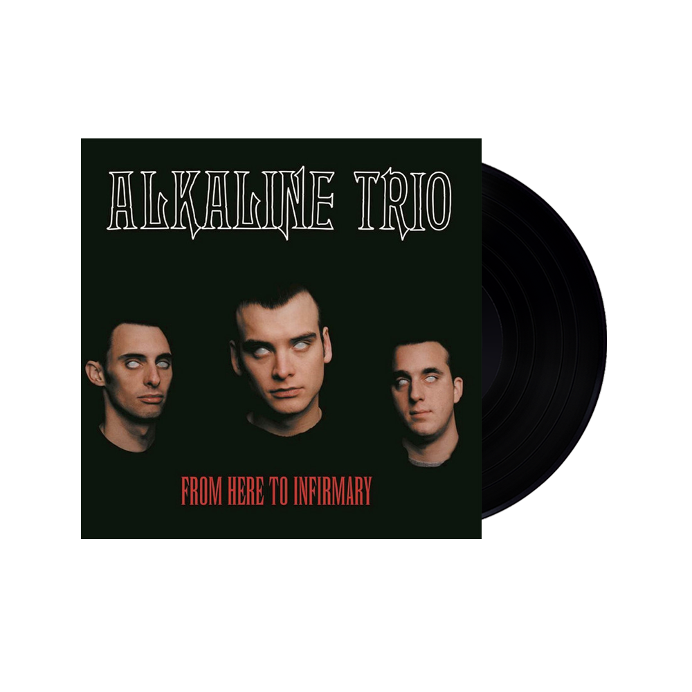 洋楽 Alkaline Trio / From Here To Infirmary From Here to Infirmary - Wikipedia