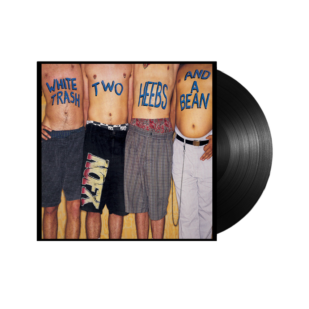 NOFX - White Trash, Two Heebs and a Bean