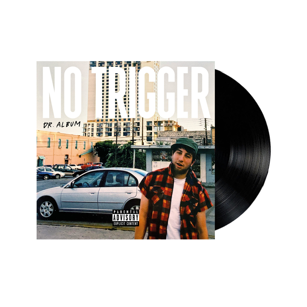 No Trigger - Dr. Album