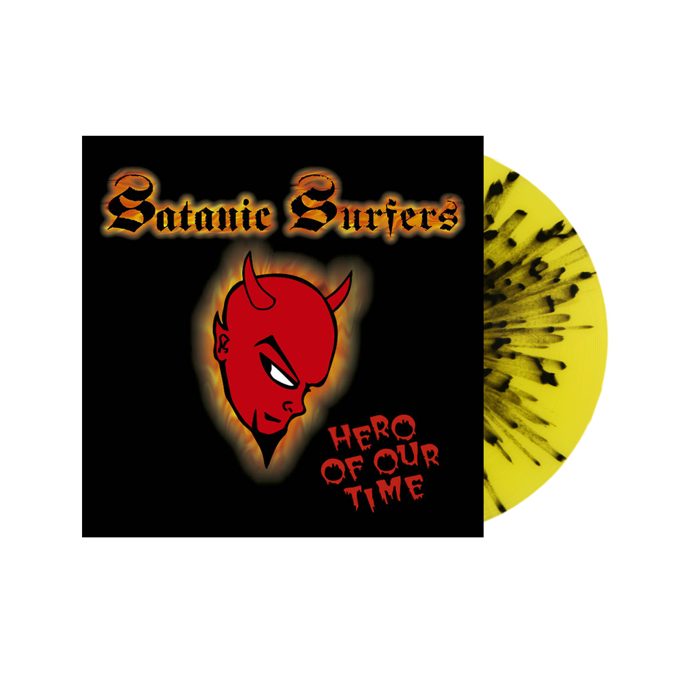 Satanic Surfers - Hero Of Our Time (Yellow Black splater)