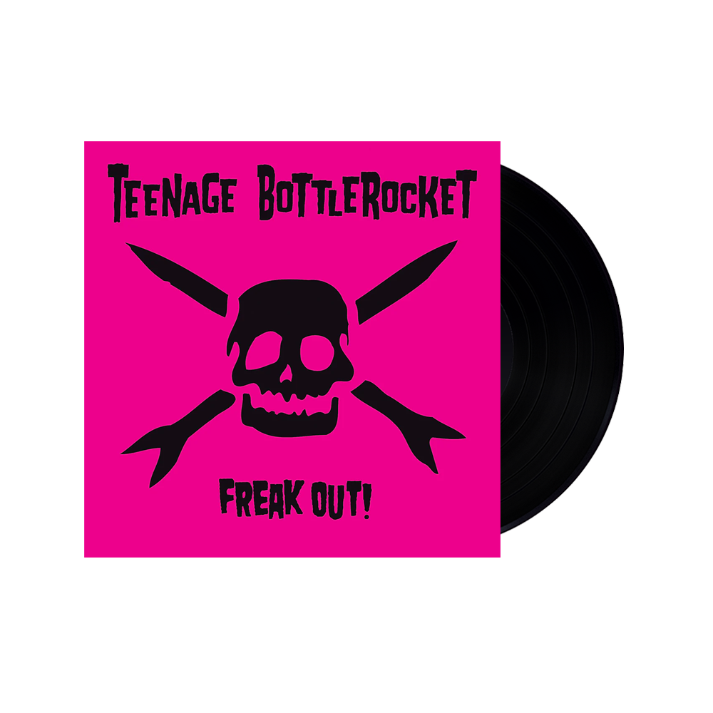 Teenage Bottlerocket - Freak Out