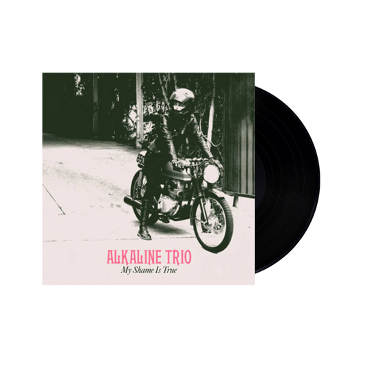 Alkaline Trio	My Shame Is True