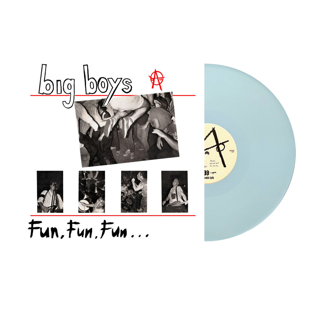 Big Boys	Fun, Fun, Fun... / Frat Cars (Blue Vinyl)