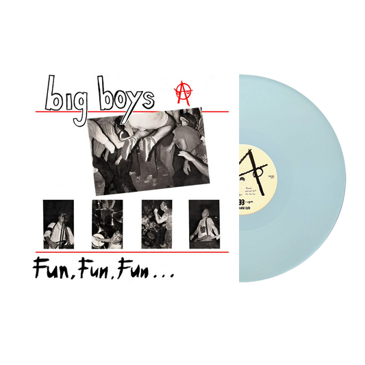 Big Boys	Fun, Fun, Fun... / Frat Cars (Blue Vinyl)