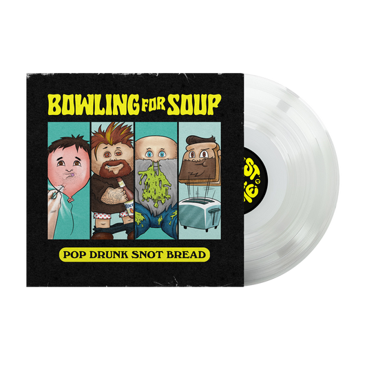 Bowling For Soup - Pop Drunk Snot Bread (Glass vinyl)