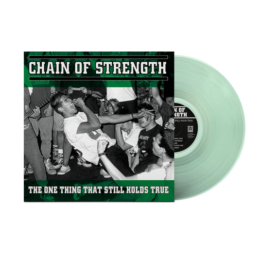 Chain Of Strength - The One Thing That Still Holds True (Clear vinyl)