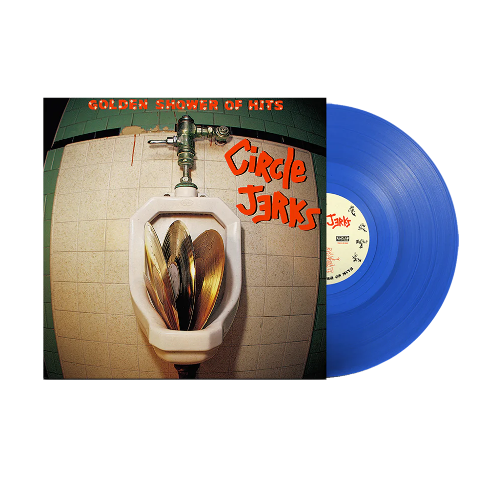 Circle Jerks - Golden Shower Of Hits (Blue vinyl)