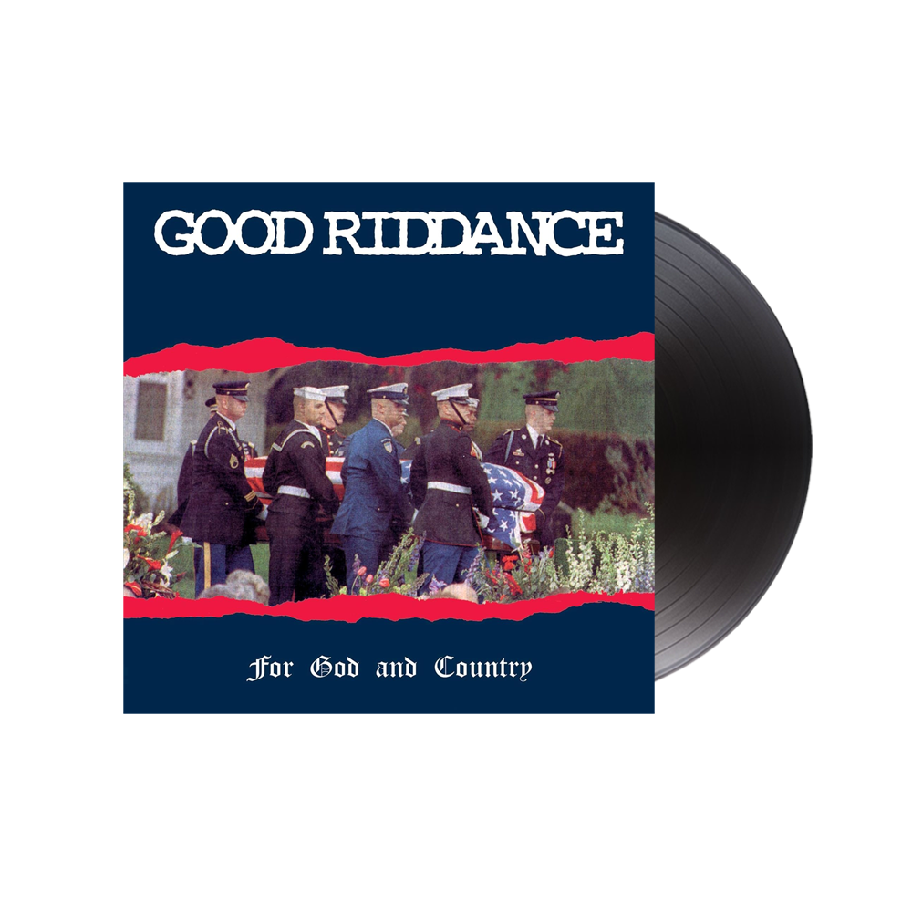 Good Riddance - For God and Country