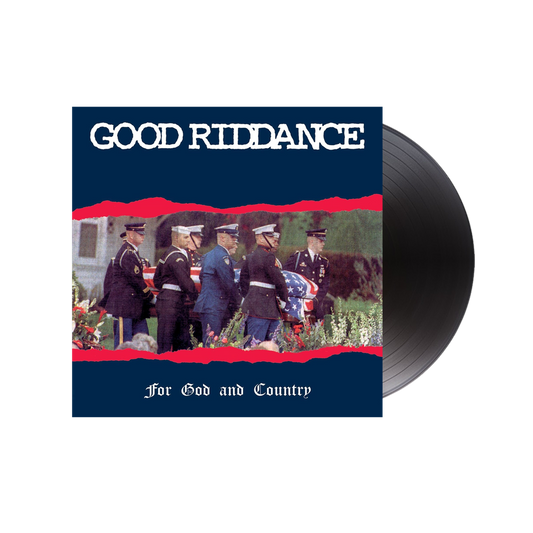 Good Riddance - For God and Country