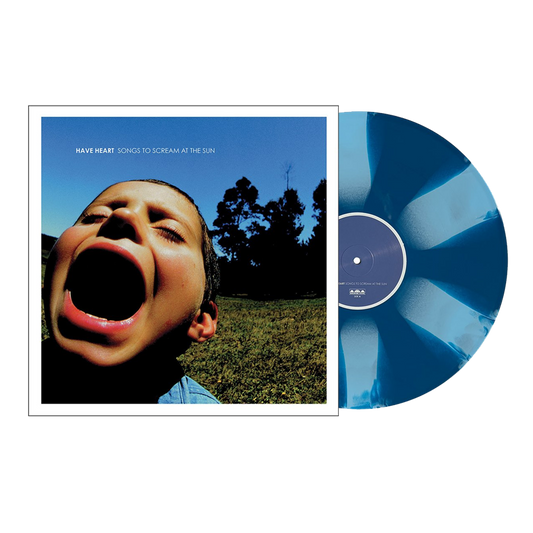 Have Heart - Songs To Scream At The Sun (Blue Cornetto)