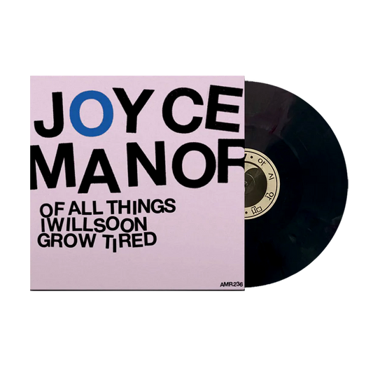 Joyce Manor - Of All Thing I Will Soon Grow Tired
