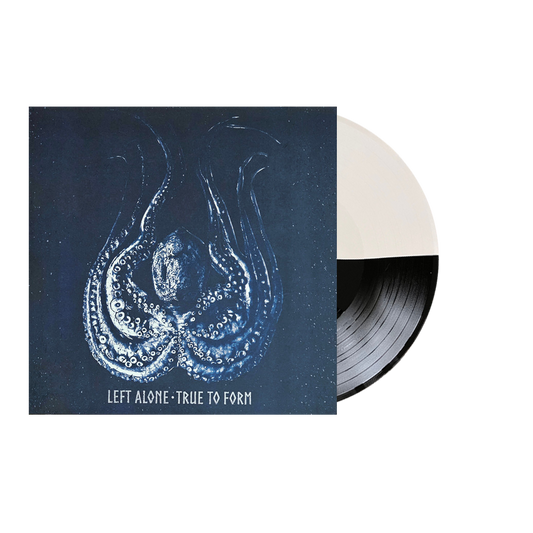 Left Alone - True To Form (Black & White vinyl)