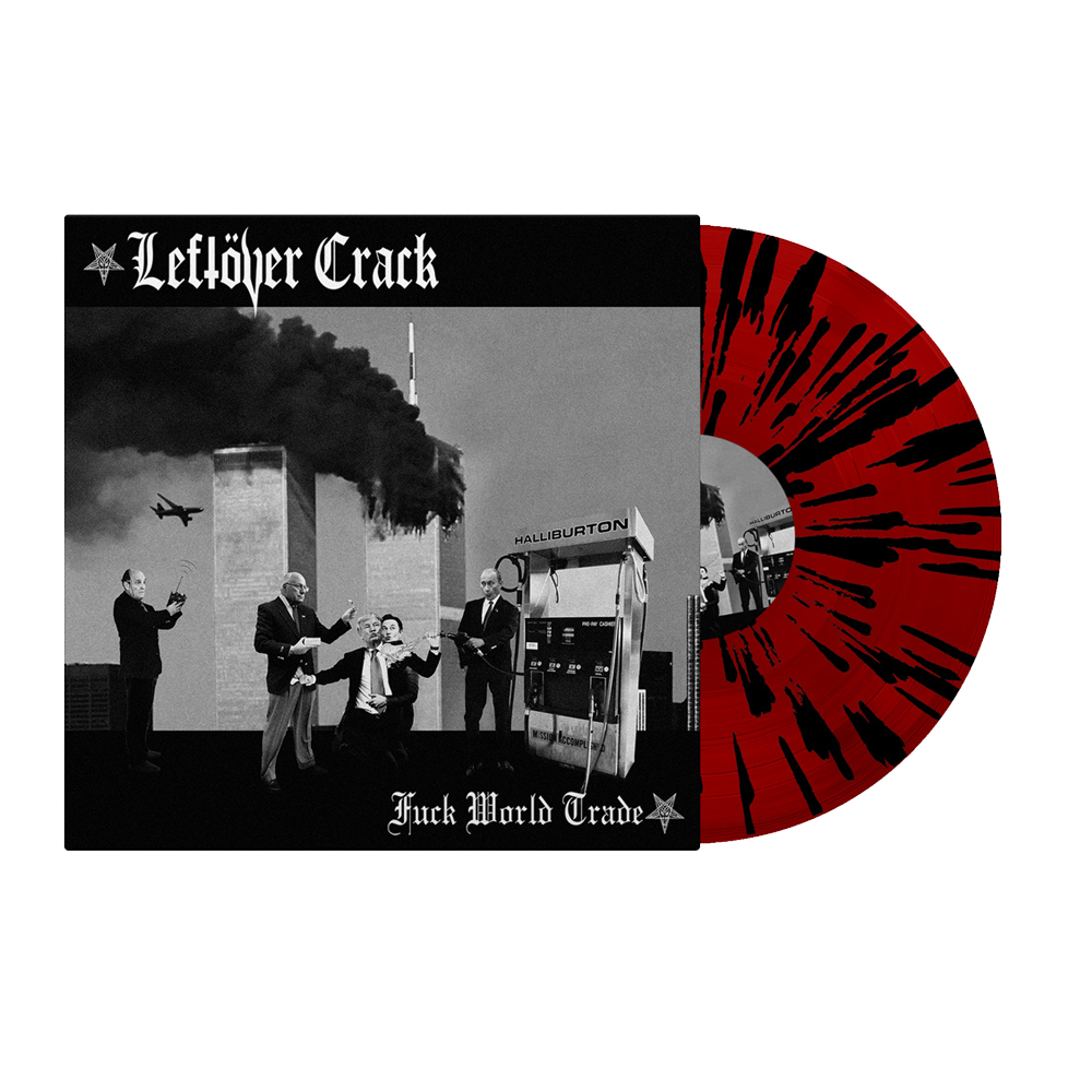 Leftöver Crack - Fuck World Trade (Red & Black Splatter)