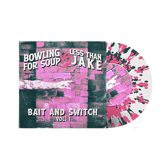 Less Than Jake & Bowling For Soup - Bait and Switch Vol. 1 (Clear Splatter)