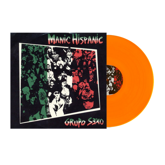 Manic Hispanic - Grupo Sexo  (Orange vinyl)