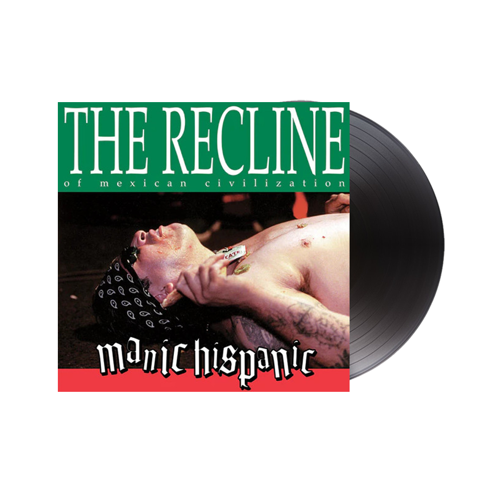 Manic Hispanic - Recline Of Mexican Civilization