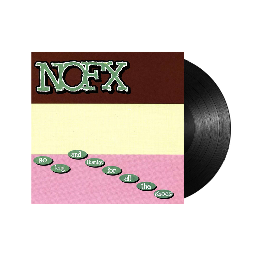 NOFX - So Long And Thanks For All The Shoes