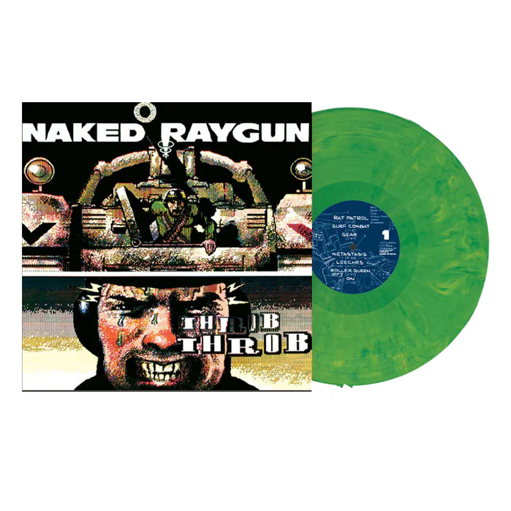 Naked Raygun - Throb Throb (Green vinyl)