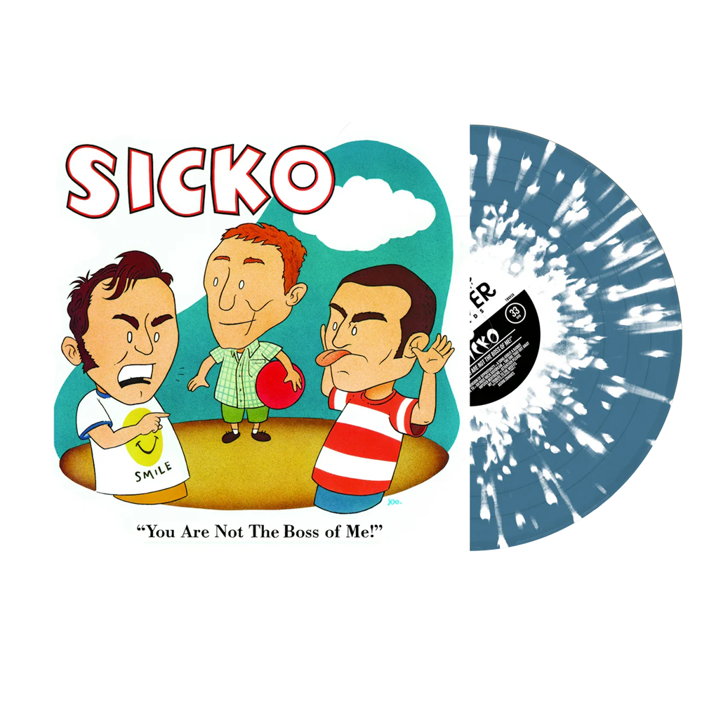 Sicko - You Are Not The Boss of Me (Splatter)