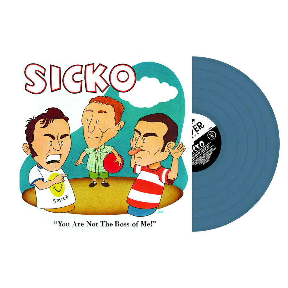 Sicko - You Are Not The Boss of Me (Blue)