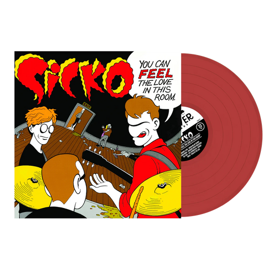 Sicko - You Can Feel The Love In This Room (Red)