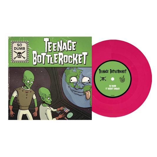 Teenage Bottlerocket - So Dumb, So Stoked