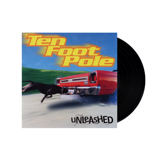 Ten Foot Pole - Unleashed
