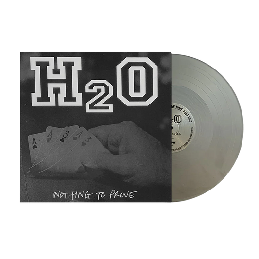 H2O - Nothing To Prove (Grey vinyl)