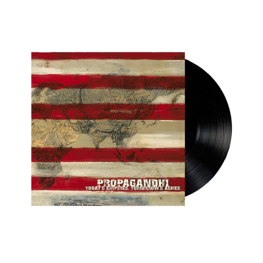 Propagandhi - Today's Empires, Tomorrow's Ashes