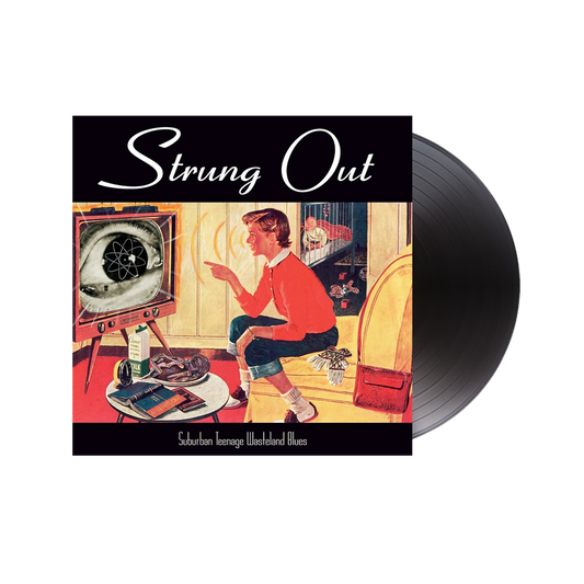 Strung Out - Suburban Teenage Wasteland Blues